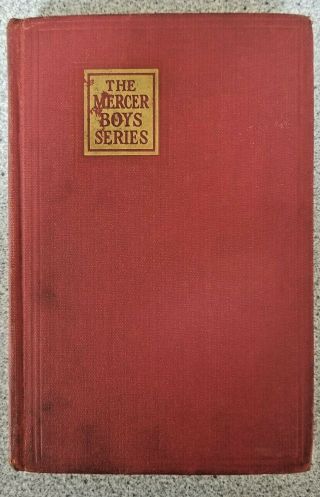 1929 First Ed Hb The Mercer Boys (series) At Woodcrest By Capwell Wyckoff Book