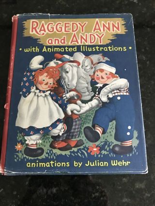 1944 Raggedy Ann And Andy Book With Animated Illustrations By Julian Wehr Hbdj