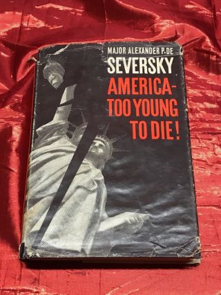 America: Too Young To Die - 1st Edition Inscribed By Author