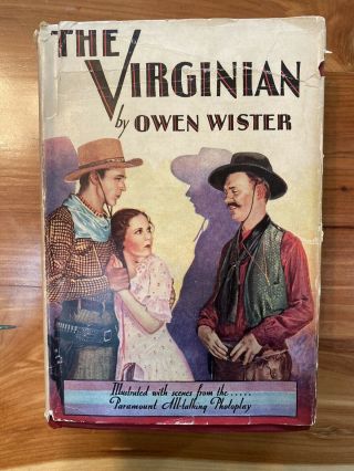 Vintage The Virginian By Owen Wister 1911 With Dust Jacket