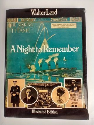 A Night To Remember Illustrated Edition Walter Lord 1976 Hardcover