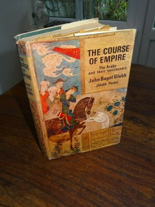 1965 The Course Of Empire Arabs & Their Successors By Glubb 49 Maps Syria Islam^
