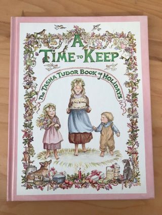 A Time To Keep The Tasha Tudor Book Of Holidays 1983 Hardcover Oversized