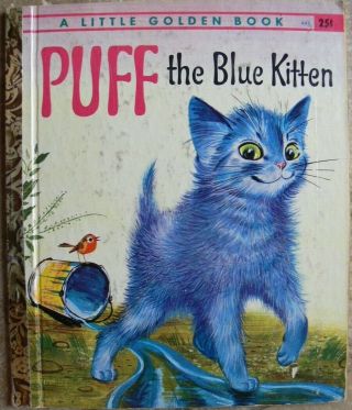 Vintage Little Golden Book Puff The Blue Kitten By Pierre Probst " A " 1st Ed