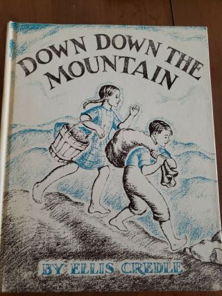 Down Down The Mountain By Ellis Credle