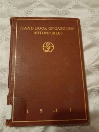 1911 Hand Book Of Gasoline Automobiles Hardcover Library Ed 8th Annual