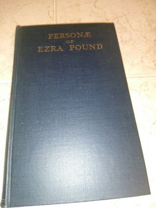 Personae: The Collected Poems Of Ezra Pound 1930 Boni & Liveright Ny 1st Edition