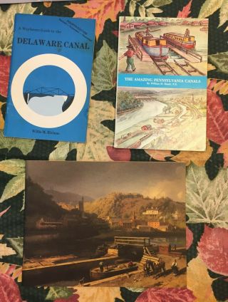 Three (3) Pennsylvania Canals Booklets - Delaware Canal,  Mauch Chunk,  Pa Canals