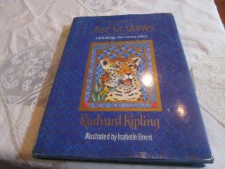 Complete Just So Stories By Rudyard Kipling.  Classics.  Hardback With Dj.