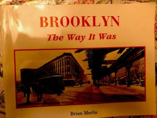 Brooklyn The Way It Was - Brian Merlis 1995