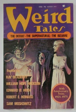 Weird Tales - Summer 1973 - W/ Lovecraft,  R.  E.  Howard,  Bradbury And More