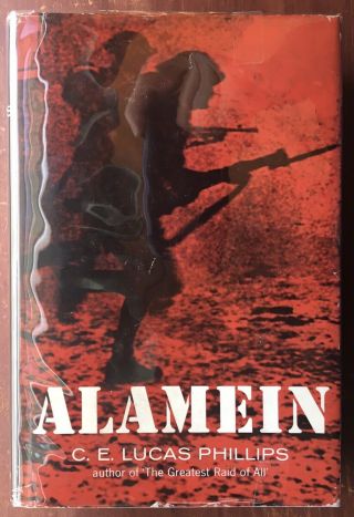 Alamein By C.  E.  Lucas Phillips,  1962 1st U.  S.  Edition,  Hc/dj