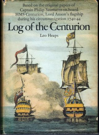 Log Of The Centurion - Leo Heaps Hardback 1973