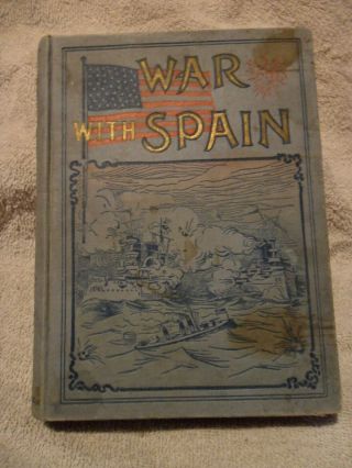 War With Spain By James Rankin Young - 1898