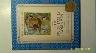The Swiss Family Robinson Illustrated Classics