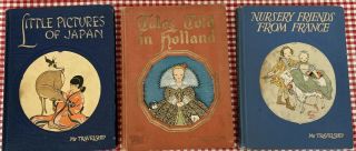 My Book House Set Of 3 Tales Told In Holland Japan France Illustrated Travelship