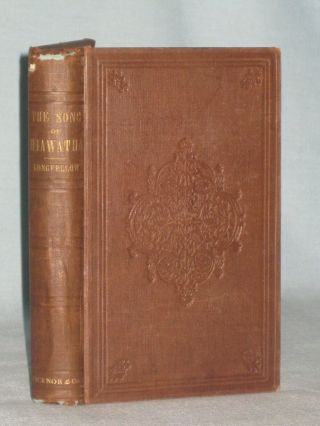 1856 Book The Song Of Hiawatha By Henry Wadsworth Longfellow