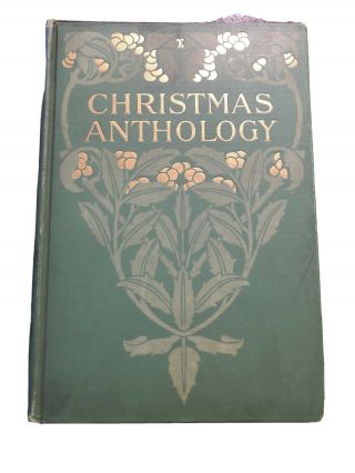 Christmas Anthology Carols And Poems 1907 Book Thomas Crowell Publisher B7