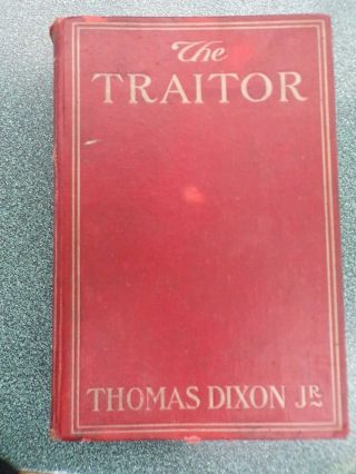 The Traitor By Thomas Dixon Jr.  Illustrated By C.  D.  Williams; 1907
