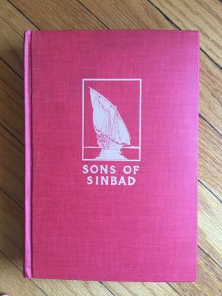 Sons Of Sinbad By Alan Villers 1940 Vintage Hardcover
