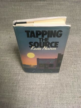 " Tapping The Source " By Kem Nunn First Edition Signed Delacorte 1984