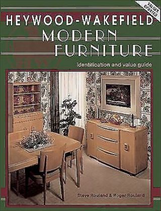 Heywood - Wakefield Modern Furniture,  Rouland,  Roger W. ,  Rouland,  Steven,  Good Book