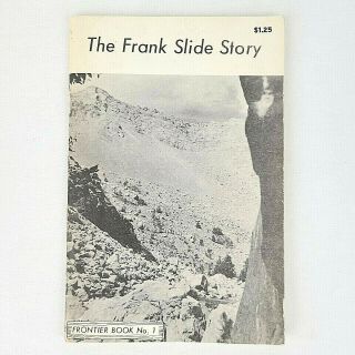 Frank Slide Story 1968 Frontier Book No.  1 Frank Anderson Crowsnest Pass History