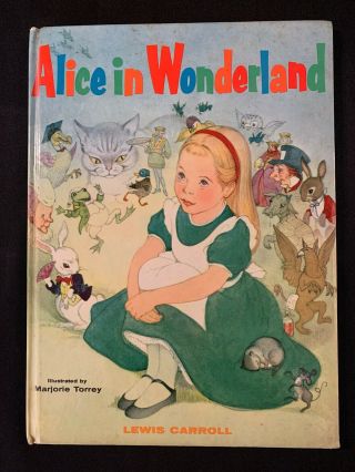 Vg 1955 Hc First Edition Alice In Wonderland Lewis Carroll Marjorie Torrey