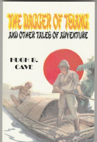 2 Hugh B Cave tpb Dagger of Tsiang,  Escapades of the Eel 1997 Pulp Noir tales 2
