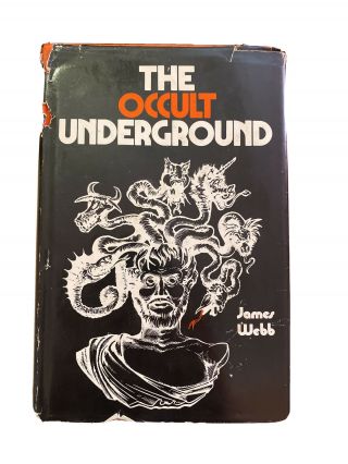 The Occult Underground James Webb 1974
