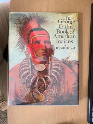 The George Catlin Book Of American Indians