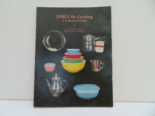 Pyrex By Corning: A Collector 