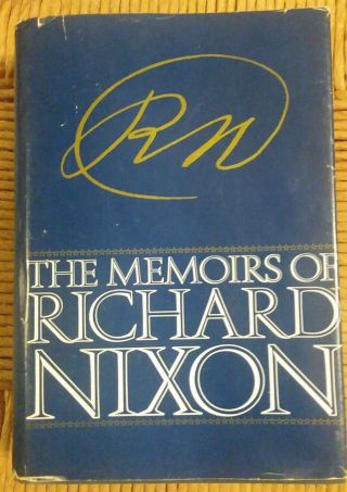 The Memoirs Of Richard Nixon By Nixon,  1st Edition,  1978.