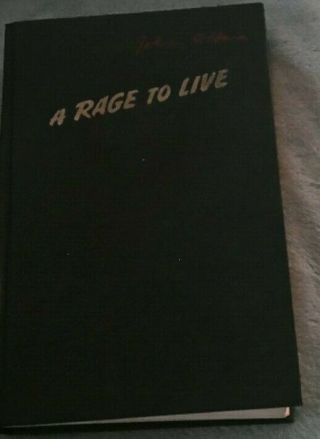 A Rage To Live Signed By John O 