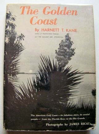 1959 Signed 1st Edition The Golden Coast (gulf Coast) By Harnett Kane W/dj