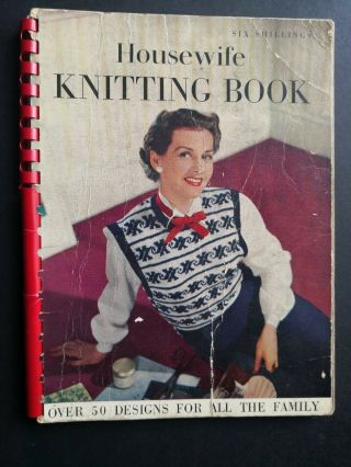 Housewife Knitting Book (1950) Over 50 Designs For All The Family