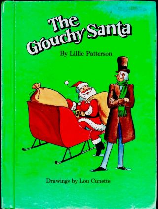The Grouchy Santa By Patterson Vintage 1970’s Christmas Children’s Story Book