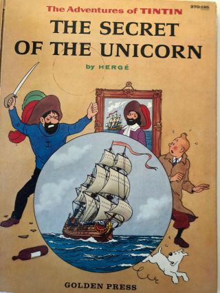 The Secret Of The Unicorn By Herge Adventures Of Tintin Trans By Danielle Gorlin