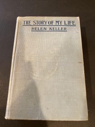 The Story Of My Life Helen Keller,  1904 Grosset And Dunlap Rare Vintage Antique
