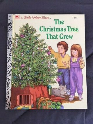 The Christmas Tree That Grew,  A Little Golden Book - - 1987