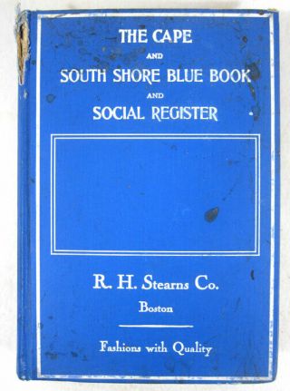 1928 - 1929 - The Cape And South Shore Blue Book - Cape Cod Summer Residents - Ma