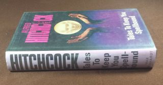 Tales to Keep you Spellbound Alfred Hitchcock 1985 Reinhardt 1st edition HC 3