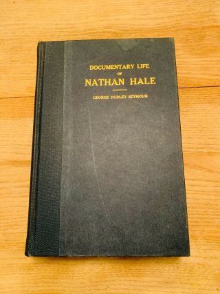 Documentary Life Of Nathan Hale,  1941,  Privately Printed.