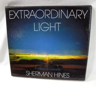 Extraordinary Light Sherman Hines Canada Photography Book W/ Cover