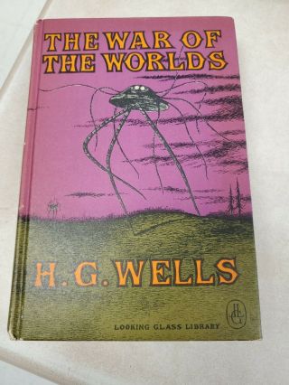 The War Of The Worlds Hg Wells Hardcover 1960 Looking Glass Library