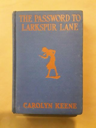 Nancy Drew The Password To Larkspur Lane.  1938.
