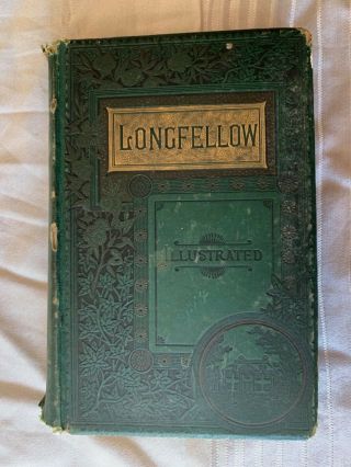 Poetical Of Henry Wadsworth Longfellow Illustrated 1886 Antique Old Book