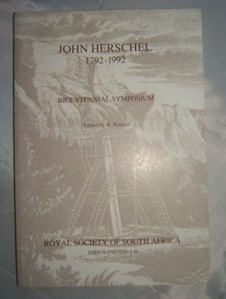 John Herschel 1792 - 1992 Bicentennial Symposium Royal Society South Africa