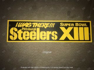 Big Pittsburgh Steelers Football Bumper Sticker I Was There Bowl Xiii 1979