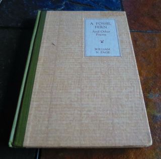 A Fossil Fern And Other Poems William Page 1925 Signed